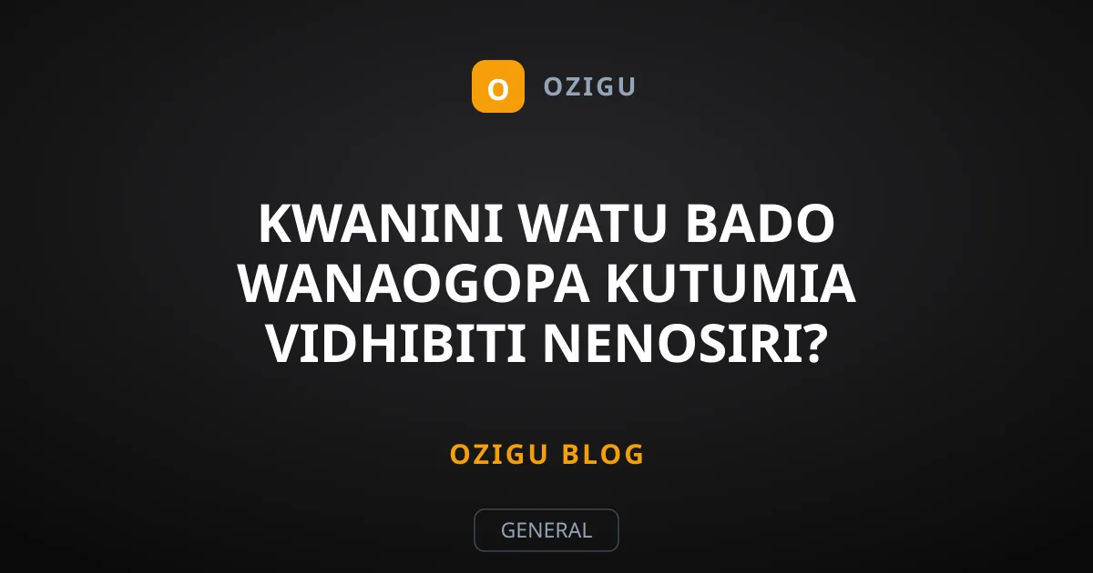 Kwanini Watu Bado Wanaogopa Kutumia Vidhibiti Nenosiri?